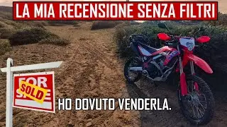 ECCO PERCH&Eacute; HO VENDUTO LA NUOVA HONDA CRF300L DOPO SOLI 6 MESI.