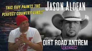 Jason Aldean -  Dirt Road Anthem MUSIC REACTION