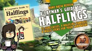A Layman's Guide to Halflings - Dungeons & Dragons 5e Supplement