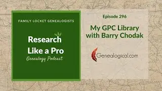 RLP 296: My Genealogical Publishing Company Library with Barry Chodak