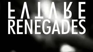 F V T V R E - R E N E G A D E S (VIDEO TEASER)
