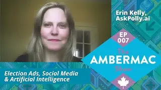 AI Election Predictions with Erin Kelly: The AmberMac Show Ep007