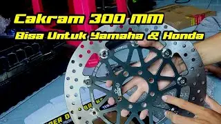 Project Supra - Ganti Disk Brake 300 MM | Cakram Lebar BRT
