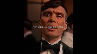 REACH DANGEROUS LEVEL OF FREEDOM ~ THOMAS SHELBY || QUOTES