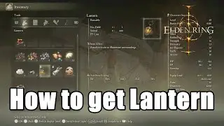 Elden Ring Lantern Location (No More Torch)