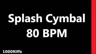 Splash Cymbal Metronome : 80 BPM : Beats Per Minute