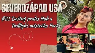 21. Národní park Olympic - deštný prales Hoh | Severozápad USA