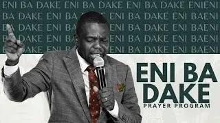 ENI BA DAKE/AGBARA JESU WA SIBE PRAYER PROGRAM DAY 1 28/01/2026