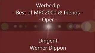 Werbeclip - Best of MPC2000 & friends - Oper - (Werner Dippon)