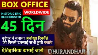 Dhurandhar Box Office Collection Day 45, Total Worldwide Collection till now, Ranveer Singh