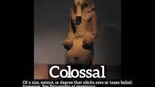 How to Say Colossal in English? | What is Colossal? | How Does Colossal Look?
