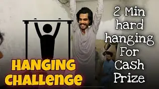 2 Min Hard Hanging |For Cash Prize 🏆😇