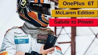 OnePlus 6T Mclaren Edition - Salute to the Powerful Specs & Expensive Pricing