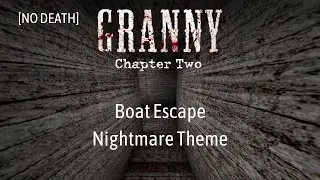 Granny Chapter Two | Boat Escape | Normal Mode | Nightmare Theme | No Commentary | SKM Casey