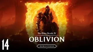 Unfriendly Competition | OBLIVION: REMASTERED | Part 14