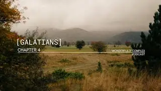 Galatians // Chapter 4