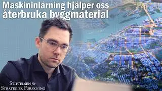 Effektivare &aring;teranv&auml;ndning av byggmaterial med digitala tvillingar!