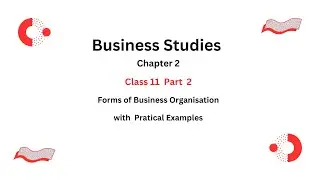 # Forms of Business Organization # Part 2 # Art Of Learning - Art of Learning