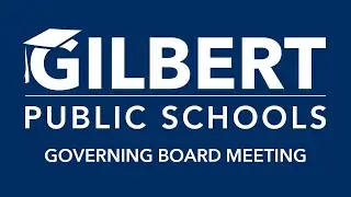 Gilbert Public Schools Board Meeting 1/30/2026