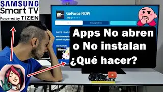 Aplicaciones en Smart tv Samsung No funcionan o No instalan / &iquest;Qu&eacute; hacer para solucionarlo?