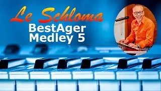 BestAger Medley 5 - KORG Pa4X - Song Cover by Le Schloma