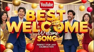 Wecome song 2024 || स्वागतम स्वागतम