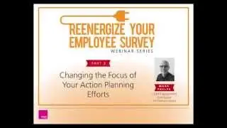 Renergize Your Employee Survey Part 3 - Creating Better Action Plans