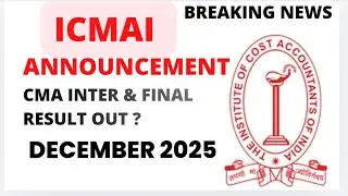 Breaking News | CMA Exam December 2025 Result | CMA Inter & Final December 2025 Result