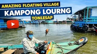 Kampong Luong: The Amazing Floating Village on Tonle Sap Lake