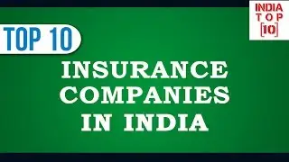 Top Ten Insurance companies in India || India Top Ten