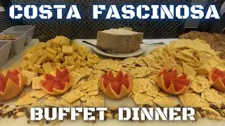 COSTA CRUISES 2022 - BUFFET - DINNER - Costa Fascinosa