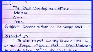 Write an application to the Block Development officer (B. D. O) for reconstruction of  village road