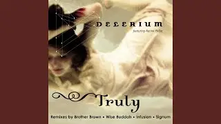 Truly (Brother Brown Remix)
