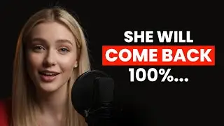She Will Comeback 100% &mdash; Act Like This & She Can&rsquo;t Stay Away | Female Psychology