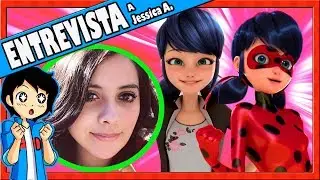 Miraculous Ladybug | ENTREVISTA A JESSICA ÁNGELES (VOZ DE MARINETTE / LADYBUG)