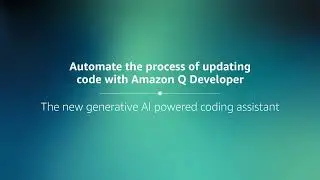 Upgrade a Java App with Amazon Q Developer Agent for Code Transformation  | Amazon Web Services