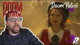 Doom Patrol REACTION Season 4 PREMIERE: Doom Patrol