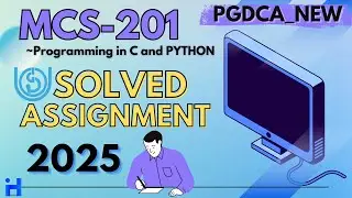 MCS-201 Solved Assignment Jan-25/July-25 || PGDCA_NEW 1st Semester || IGNOU Assignment Solution 2025