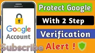 What is 2-Step Verification ? Activate Gmail Two Step Verification | kya kaise/love bro 2