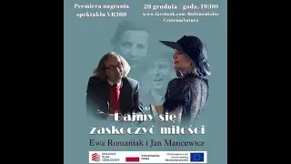 Dajmy się zaskoczyć miłości - Spektakl