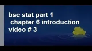 bsc stat part1 ch6 video 3 introduction and important formulas/stats rauf
