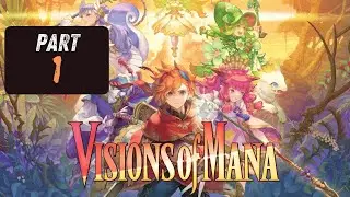 Visions of Mana Walkthrough Gameplay Part 1 PC (No Commentary)