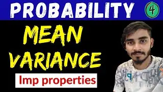 Mean Variance  Lect 4 MTH 302 PROBABILITY AND STATISTICS