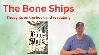 The Bone Ships Thoughts