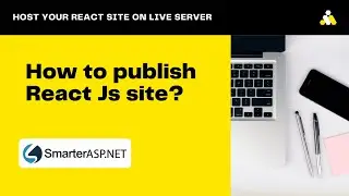 Как опубликовать сайт React Js на SmarterASP.NET | Как разместить свой сайт React Js?