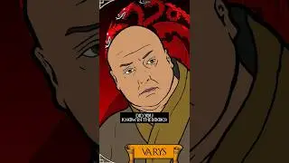 Почему именно Варис тайно сверг дом Таргариенов 😨