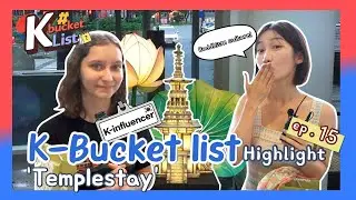 [K-bucket List] Take your time and learn the mindfulness 🧎&zwj;♂️🧎&zwj;♀️ EP. 15 Temple Stay