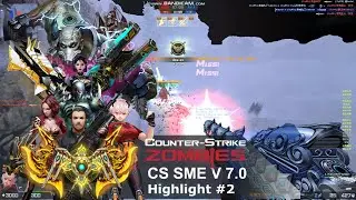 CS SME v7.0 Build 2051 Zombie Z highlights #2