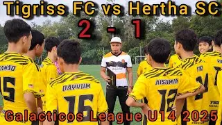 Galacticos League U14 | TIGRISS FC vs HERTA SC