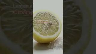 Lemon and Salt Cleaning Hack